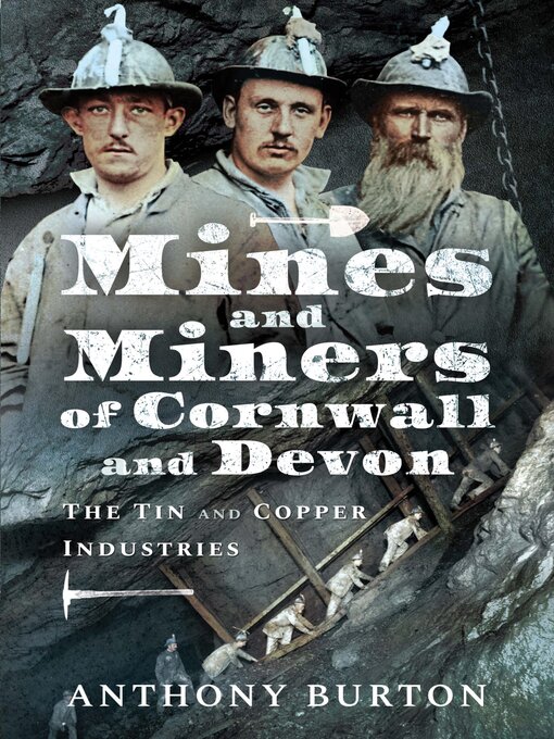 Title details for Mines and Miners of Cornwall and Devon by Anthony Burton - Available